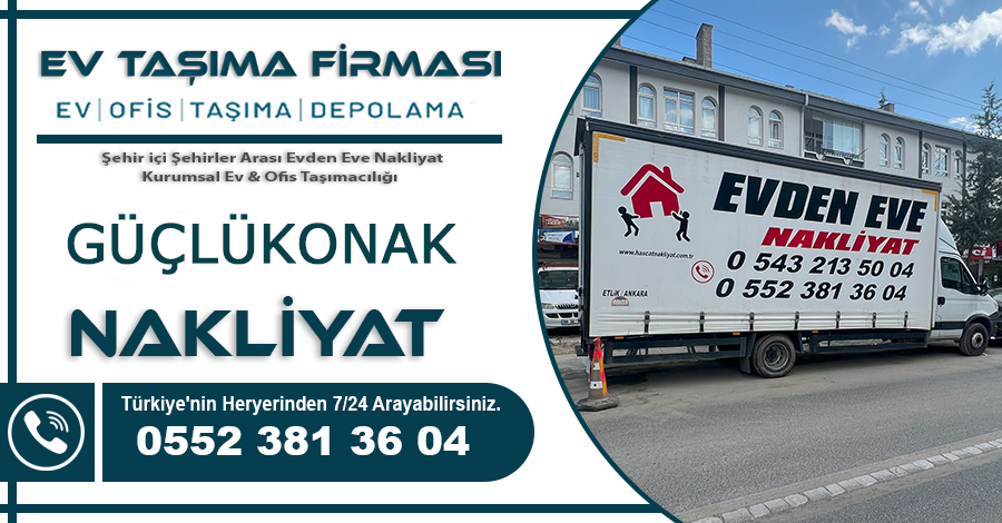 guclukonak Nakliyat Hasçat Ev Taşıma Firması